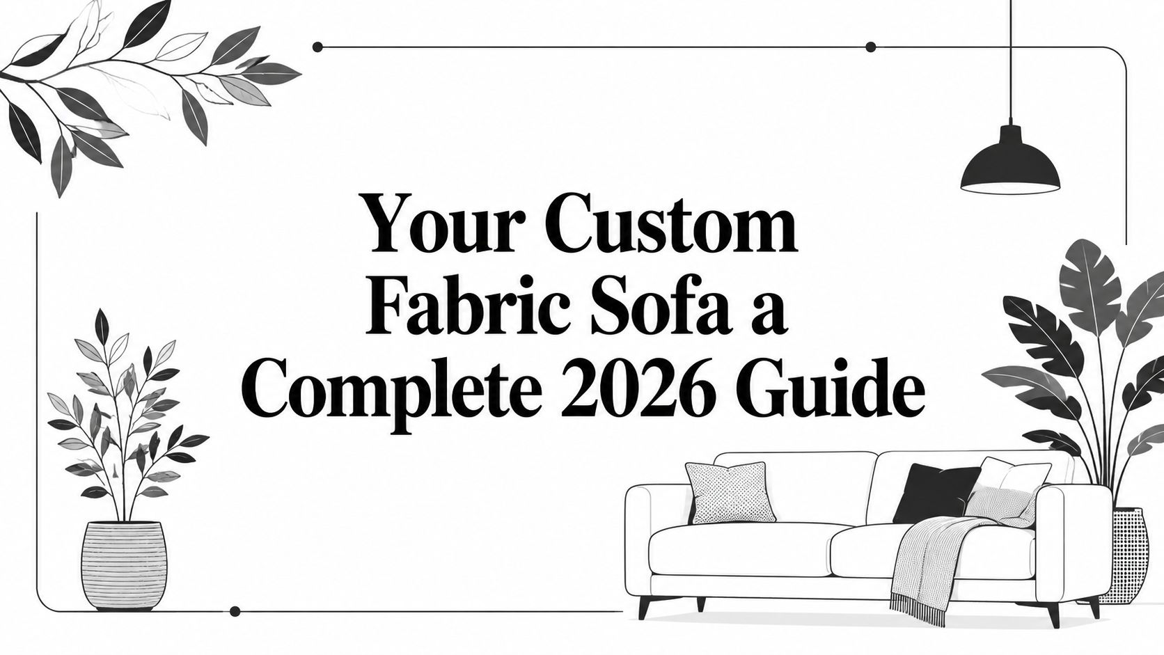 Custom Fabric Sofa Sofa Guide